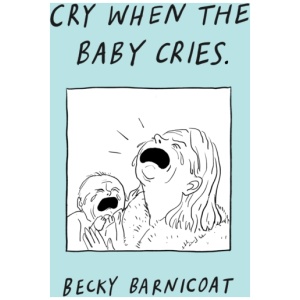 Cry When the Baby Cries