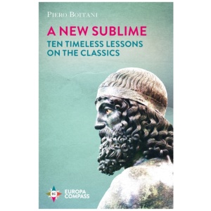 A New Sublime: Ten Timeless Lessons on the Classics