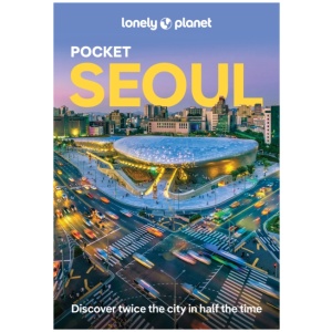 Lonely Planet Pocket Seoul: Discover Twice the City in Half the Time | Top Sights | Maps & Walking Tours | Covers Gangnam, Gwanghwamun & Jongno-gu, Myeong-dong, Euljiro & Namsan and more