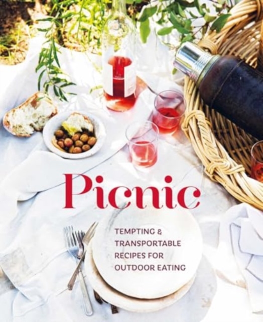 Picnic: Tempting Transportable Recipes for Outdoor Eating
