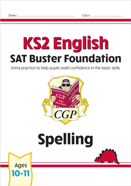 KS2 English SAT Buster Foundation: Spelling (for the 2027 tests)