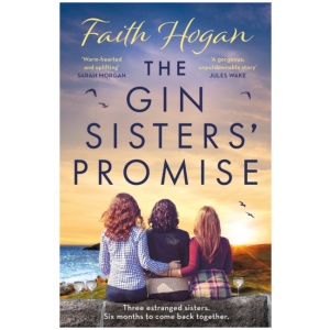 The Gin Sisters' Promise: The most emotional and heart-warming read to curl up with, from the Kindle #1 bestselling author