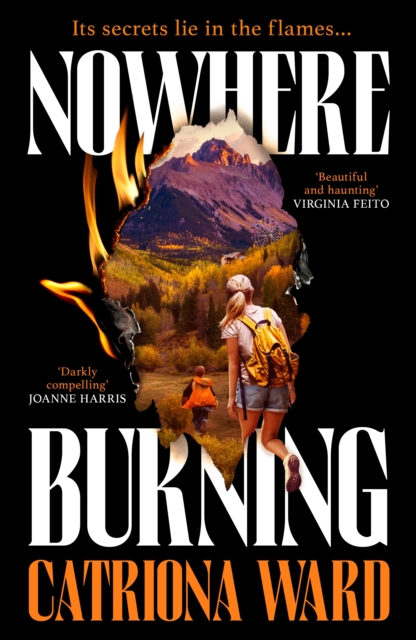 Nowhere Burning: from the bestselling author of The Last House on Needless Street