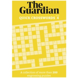 The Guardian Quick Crosswords 4: A collection of more than 200 engrossing puzzles