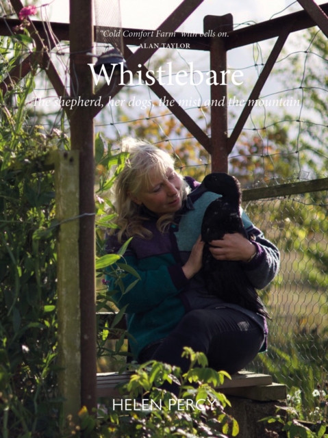 Whistlebare: The shepherd, her dogs, the mist and the mountain