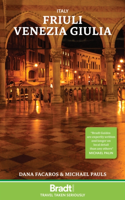 Italy: Friuli Venezia Giulia: Including Trieste, Udine, the Julian Alps and Carnia
