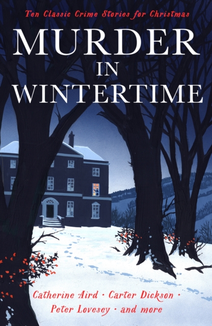 Murder in Wintertime: Classic Crime Stories