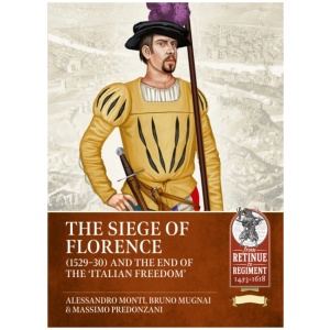 The Siege of Florence (1529-30) and the end of the 'Italian Freedom'
