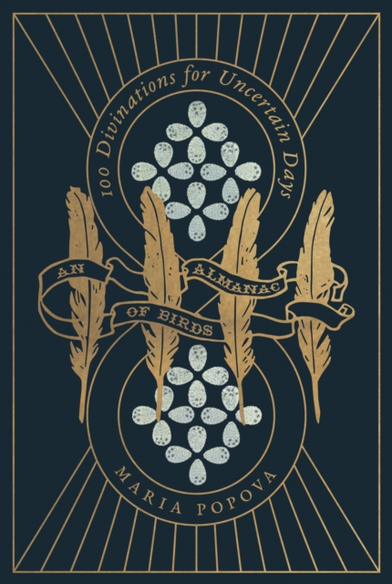 An Almanac of Birds: 100 Divinations for Uncertain Days