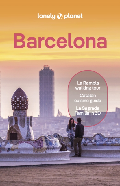 Lonely Planet Barcelona: Plan the Trip of a Lifetime | Detailed Itineraries & Maps | Insider Tips | Covers La Rambla, Barri Gotic, El Born and more