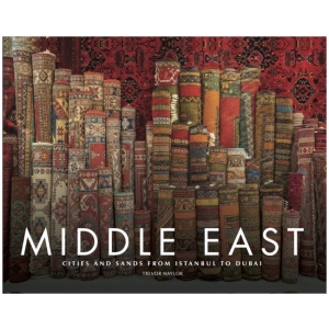 Middle East: Cities and Sands from Istanbul to Dubai