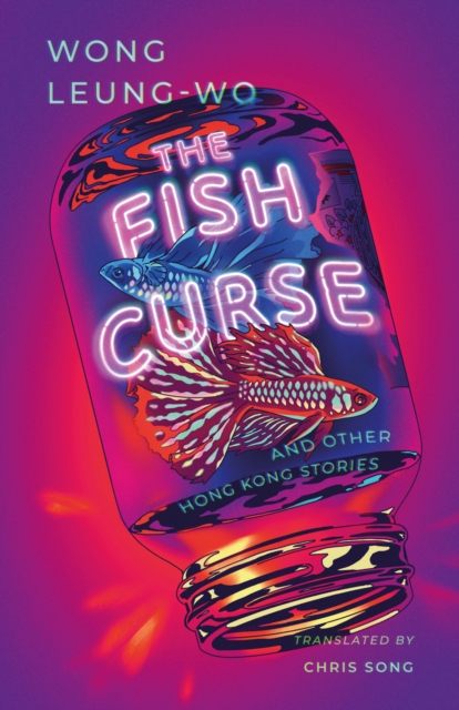 The Fish Curse: and Other Hong Kong Stories