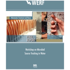 Workshop on Microbial Source Tracking in Water: Protecting Human Health