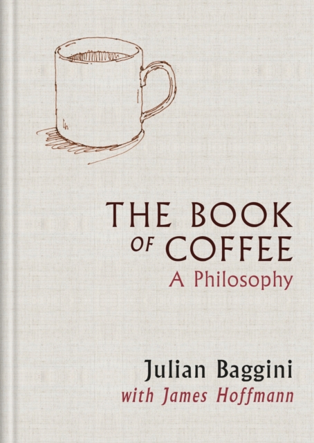 The Book of Coffee: A philosophy