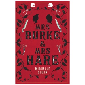 Mrs Burke & Mrs Hare: They got away with murder once . . .