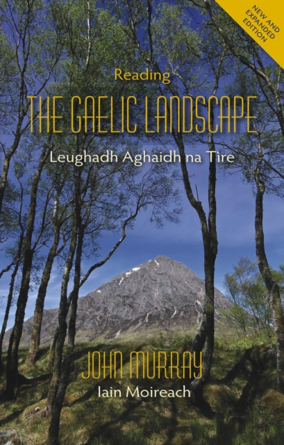 Reading the Gaelic Landscape: Leughadh Aghaidh na Tire - Second edition