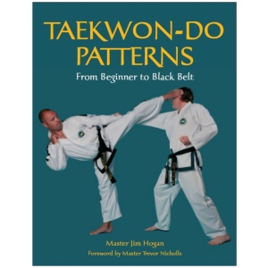 Taekwon-Do Patterns: From Beginner to Black Belt