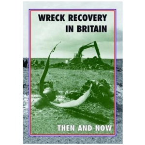Wreck Recovery in Britain Then and Now