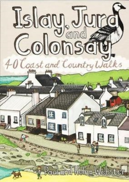 Islay, Jura and Colonsay: 40 Coast & Country Walks