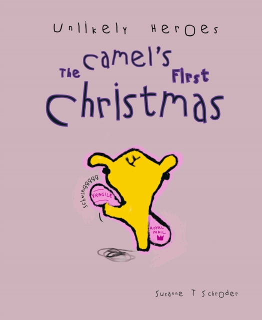 Unlikely Heroes: The Camel's First Christmas