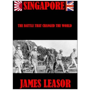 SINGAPORE: The Battle That Changed The World