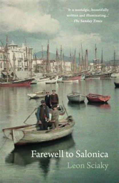 Farewell to Salonica: City at the Crossroads