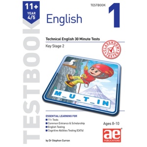 11+ English Year 4/5 Testbook 1: Technical English 30 Minute Tests