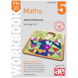 11+ Maths Year 5-7 Workbook 5: Numerical Reasoning