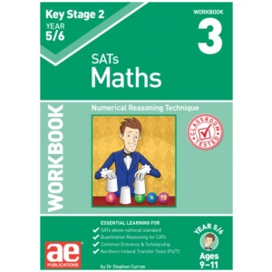 KS2 Maths Year 5/6 Workbook 3: Numerical Reasoning Technique