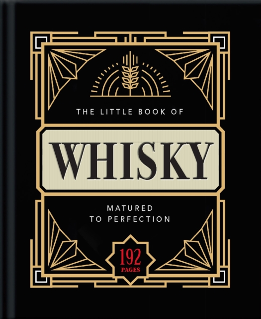 The Little Book of Whisky: Matured to Perfection