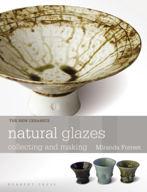 Natural Glazes: Collecting and Making