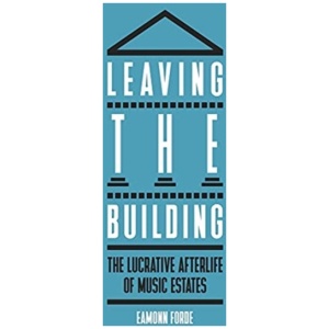 Leaving the Building: The Lucrative Afterlife of Music Estates