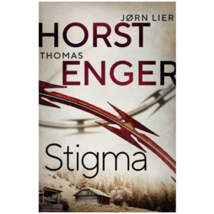 Stigma: The BREATHTAKING new instalment in the No. 1 bestselling Blix & Ramm series…