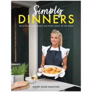 Simply Dinners: Deliciously easy meals for every night of the week