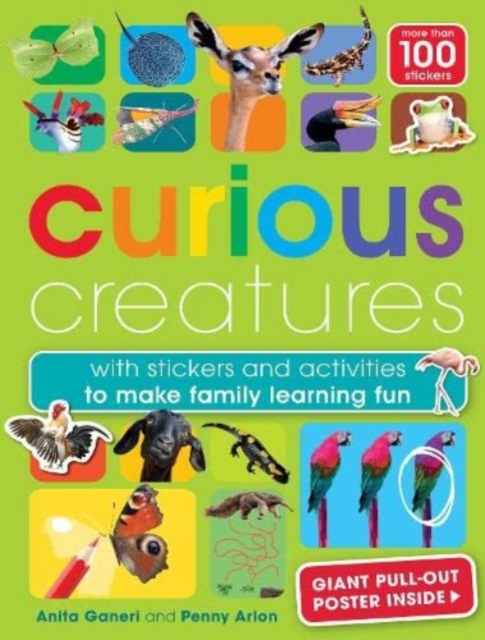 Curious Creatures: with stickers and activities to make family learning fun