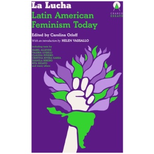 La Lucha: Latin American Feminism Today