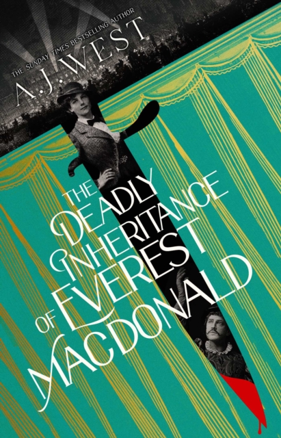 The Deadly Inheritance of Everest Macdonald: This year's most thrilling historical mystery … by the Sunday Times bestselling author of The Betrayal of Thomas True