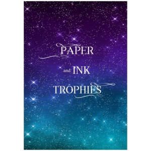 Paper and Ink Trophies