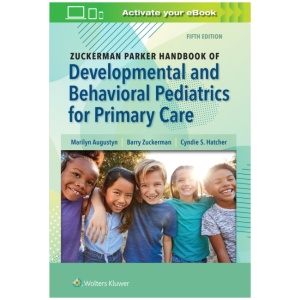 Zuckerman Parker Handbook of Developmental and Behavioral Pediatrics for Primary Care