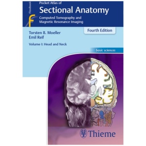 Pocket Atlas of Sectional Anatomy, Volume I: Head and Neck: Computed Tomography and Magnetic Resonance Imaging