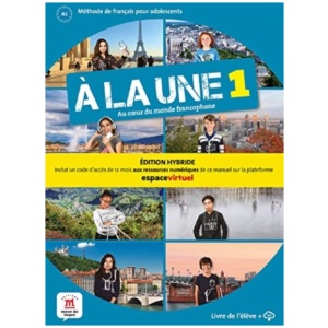 A la une 1 - Edition hybride - Livre de l'eleve + audio MP3. A1