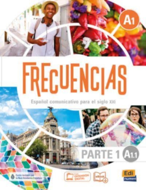 Frecuencias A1: Part 1: A1,1 Student Book: First Part of Frecuencias A1 course with coded access to ELETeca
