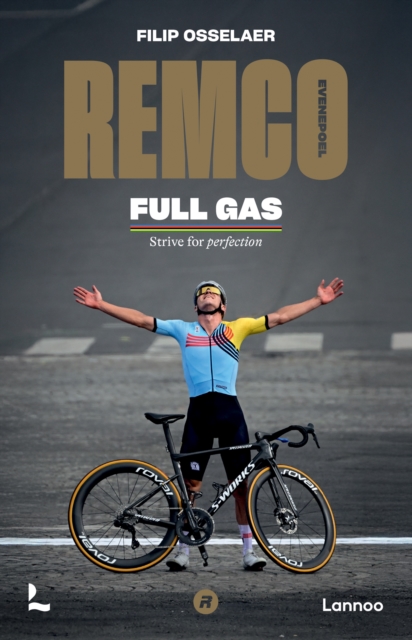 Remco Evenepoel Full Gas: Strive for perfection