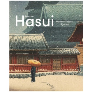 Kawase Hasui: Capturing the Soul of Japan