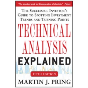 Technical Analysis Explained, Fifth Edition: The Successful Investor's Guide to Spotting Investment Trends and Turning Points