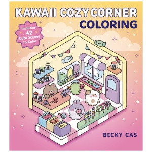 Kawaii Cozy Corner Coloring: Includes 42 Cute Scenes to Color