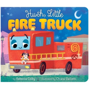Hush, Little Fire Truck