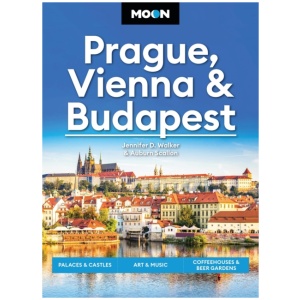 Moon Prague, Vienna & Budapest (3rd Edition, Revised): Palaces & Castles, Art & Music, Coffeehouses & Beer Gardens