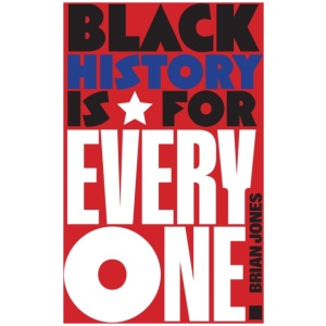 Black History Is for Everyone