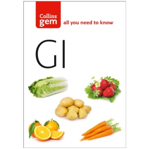 GI: How to Succeed Using the Glycemic Index Diet